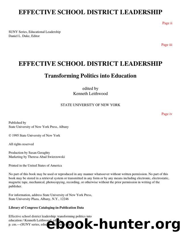 Effective School District Leadership : Transforming Politics into Education by Kenneth Leithwood; K Leithwood