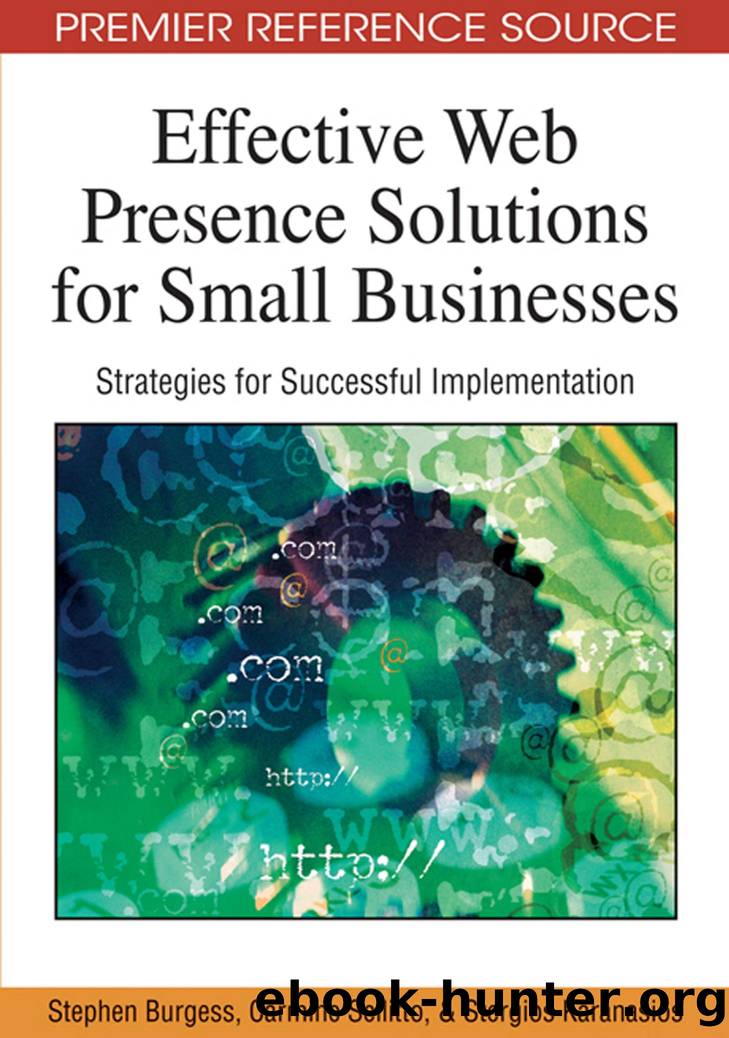 Effective Web Presence Solutions for Small Businesses : Strategies for Successful Implementation by Burgess Stephen.; Sellitto Carmine; Karanasios Stan