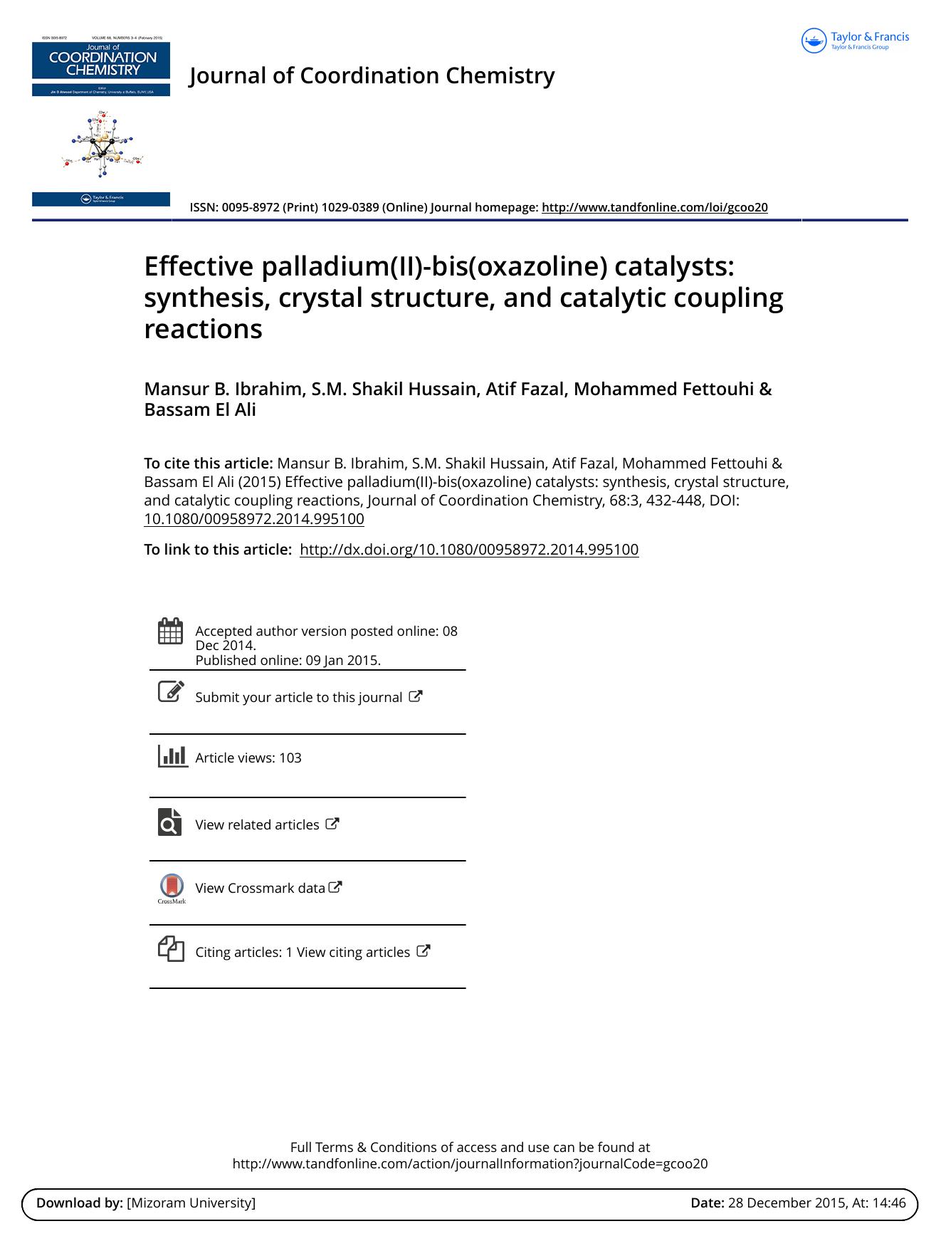 Effective palladium(II)-bis(oxazoline) catalysts: synthesis, crystal structure, and catalytic coupling reactions by Mansur B. Ibrahim