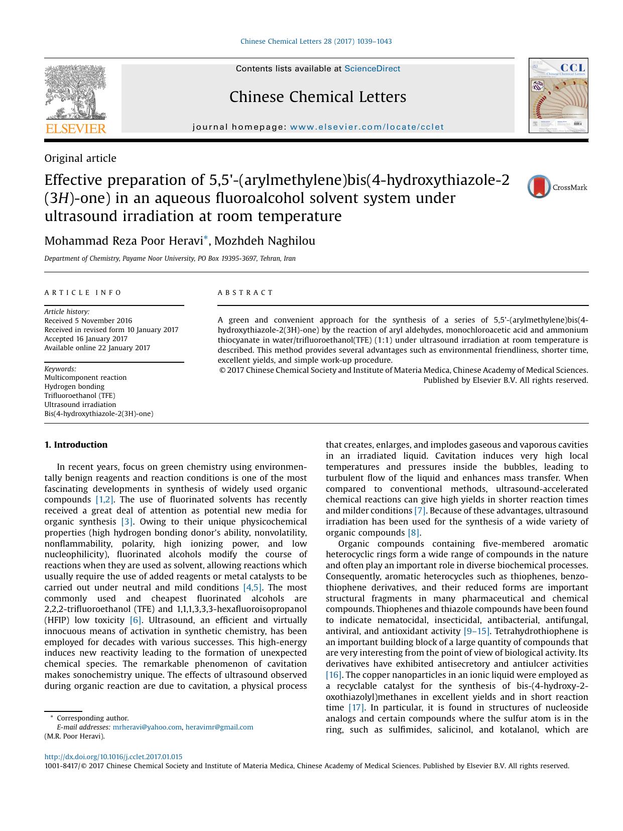 Effective preparation of 5,5'-(arylmethylene)bis(4-hydroxythiazole-2(3H)-one) in an aqueous fluoroalcohol solvent system under ultrasound irradiation at room temperature by Mohammad Reza Poor Heravi & Mozhdeh Naghilou