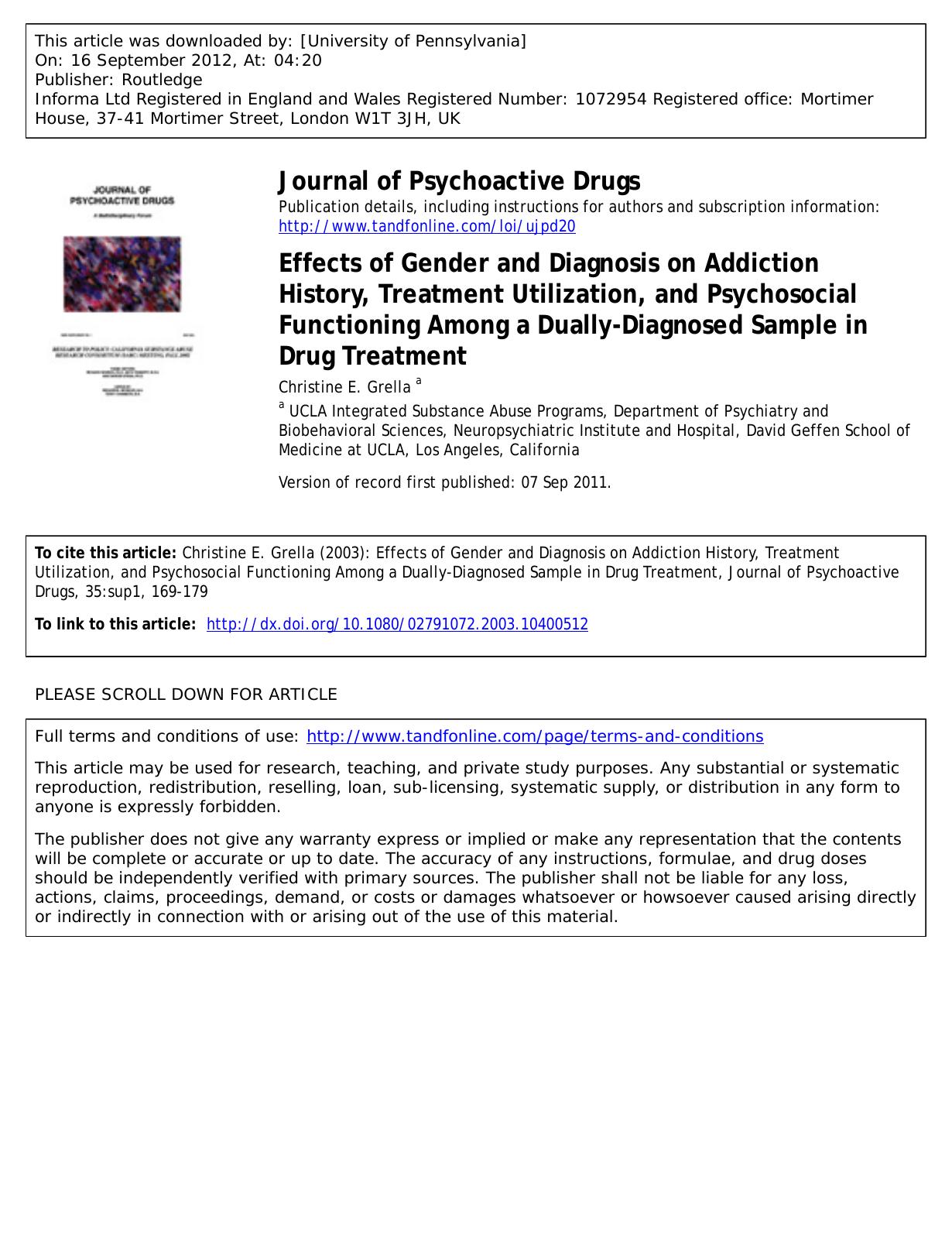 Effects of Gender and Diagnosis on Addiction History, Treatment Utilization, and Psychosocial Functioning Among a Dually-Diagnosed Sample in Drug Treatment by Christine E. Grella a grella@ucla.edu