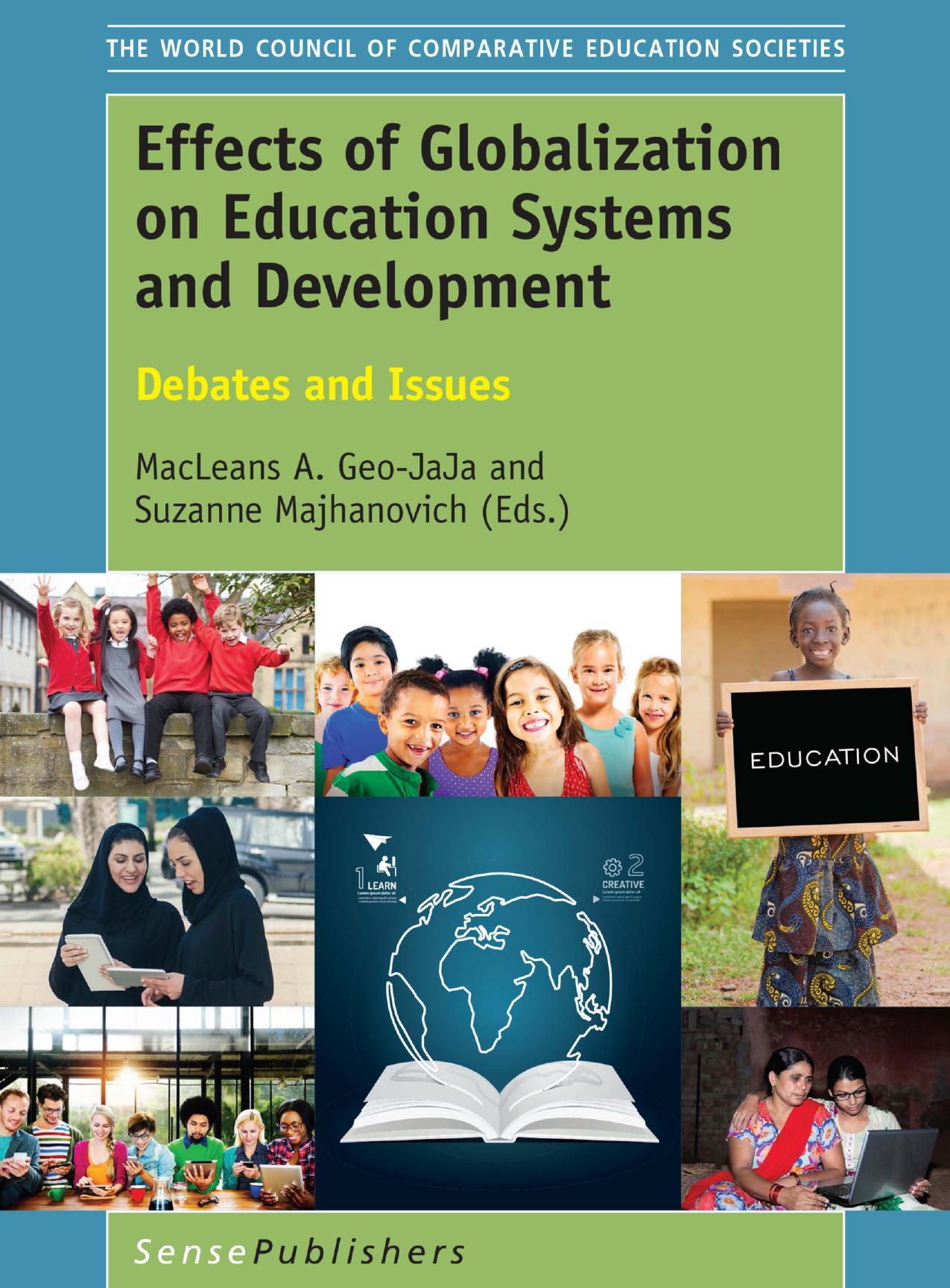 Effects of Globalization on Education Systems and Development: Debates and Issues by MacLeans A. Geo-JaJa Suzanne Majhanovich (eds.)