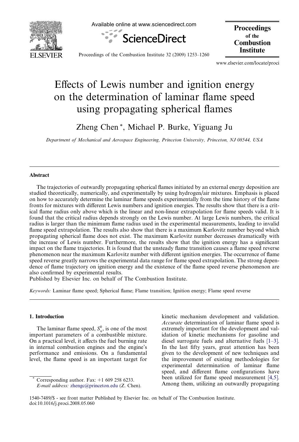 Effects of Lewis number and ignition energy on the determination of laminar flame speed using propagating spherical flames by Zheng Chen; Michael P. Burke; Yiguang Ju