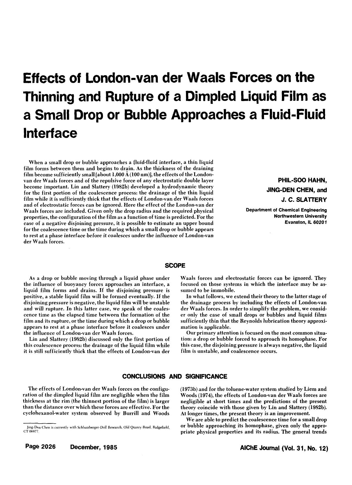 Effects of London-van der Waals forces on the thinning and rupture of a dimpled liquid film as a small drop or bubble approaches a fluid-fluid interface by Unknown