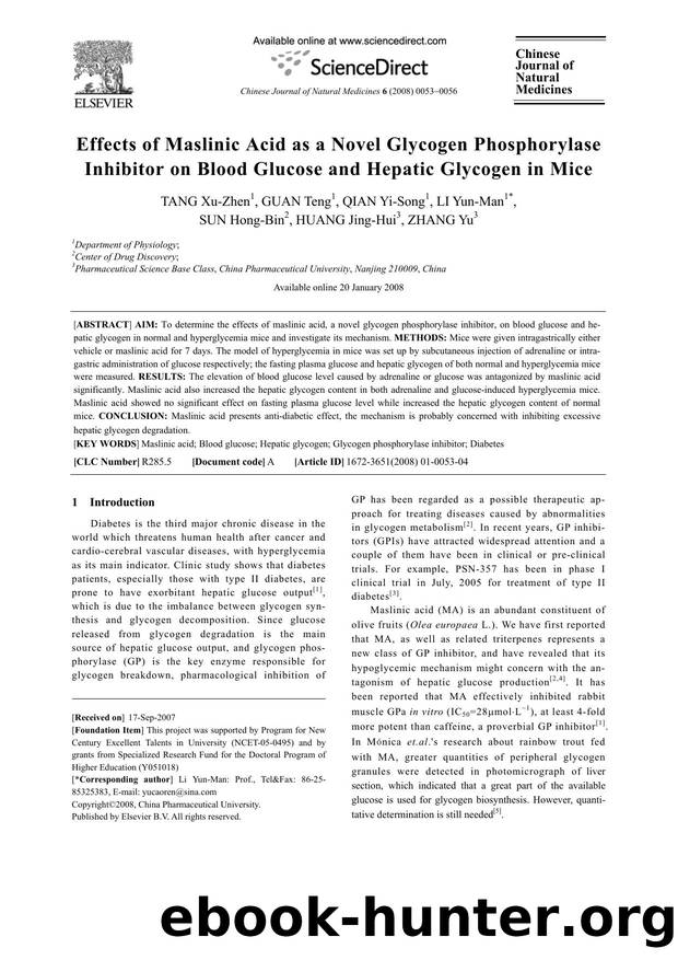 Effects of Maslinic Acid as a Novel Glycogen Phosphorylase Inhibitor on Blood Glucose and Hepatic Glycogen in Mice by TANG; Xu-Zhen GUAN; Teng QIAN; Yi-Song LI; Yun-Man SUN; Hong-Bin HUANG; Jing-Hui ZHANG