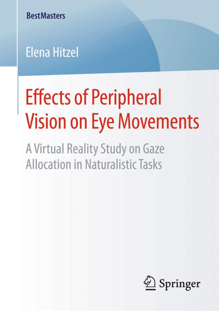 Effects of Peripheral Vision on Eye Movements by A Virtual Reality Study on Gaze Allocation in Naturalistic Tasks (2015)