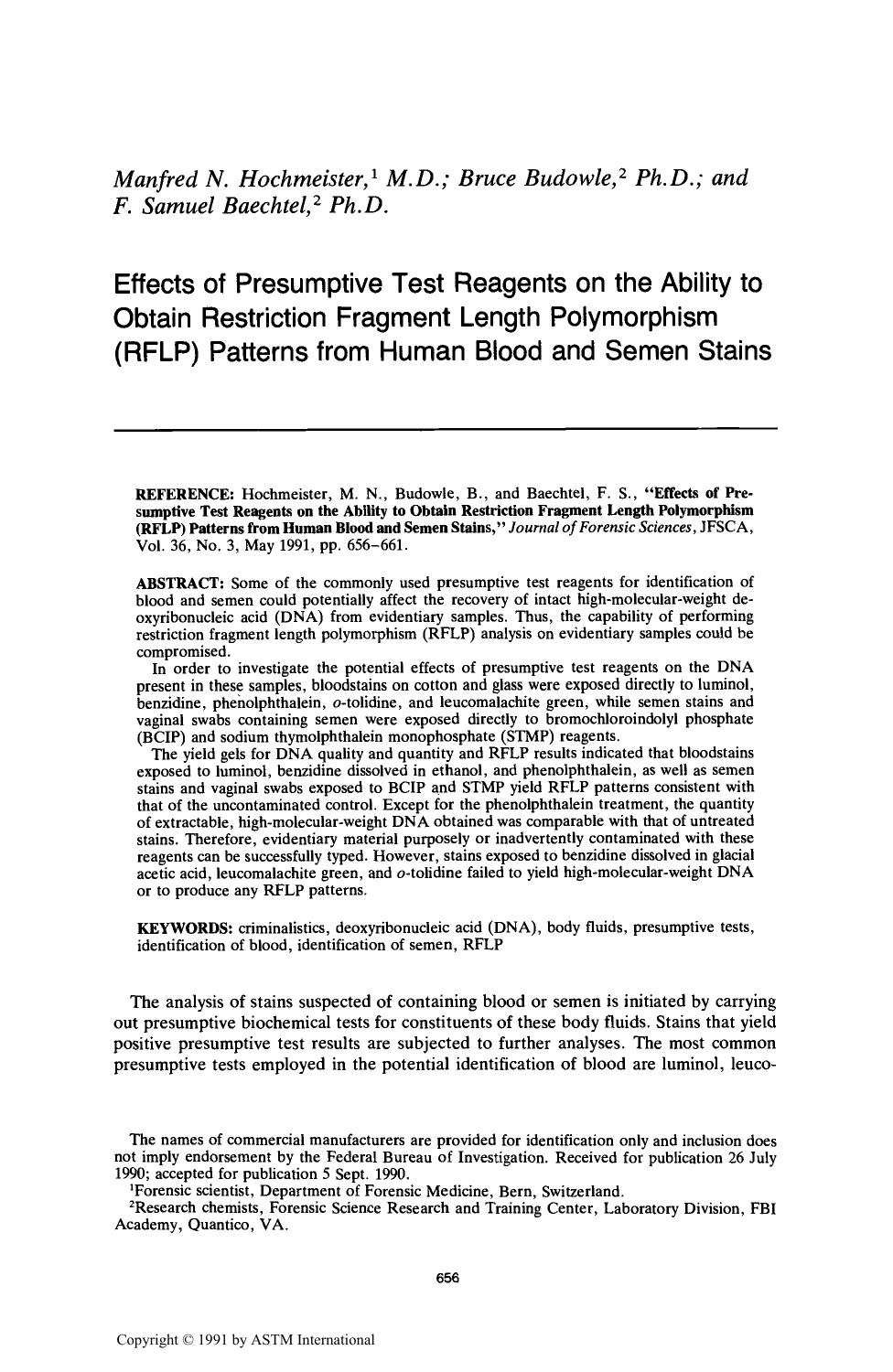 Effects of Presumptive Test Reagents on the Ability to Obtain Restriction Fragment Length Polymorphism (RFLP) Patterns from Human Blood and Semen Stains by Hochmeister MN Budowle B Baechtel FS