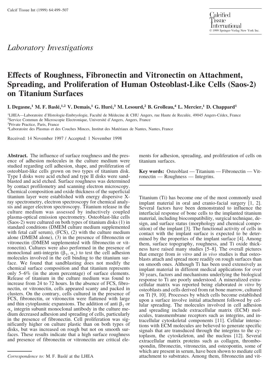 Effects of Roughness, Fibronectin and Vitronectin on Attachment, Spreading, and Proliferation of Human Osteoblast-Like Cells (Saos-2) on Titanium Surfaces by Degasne I. et al