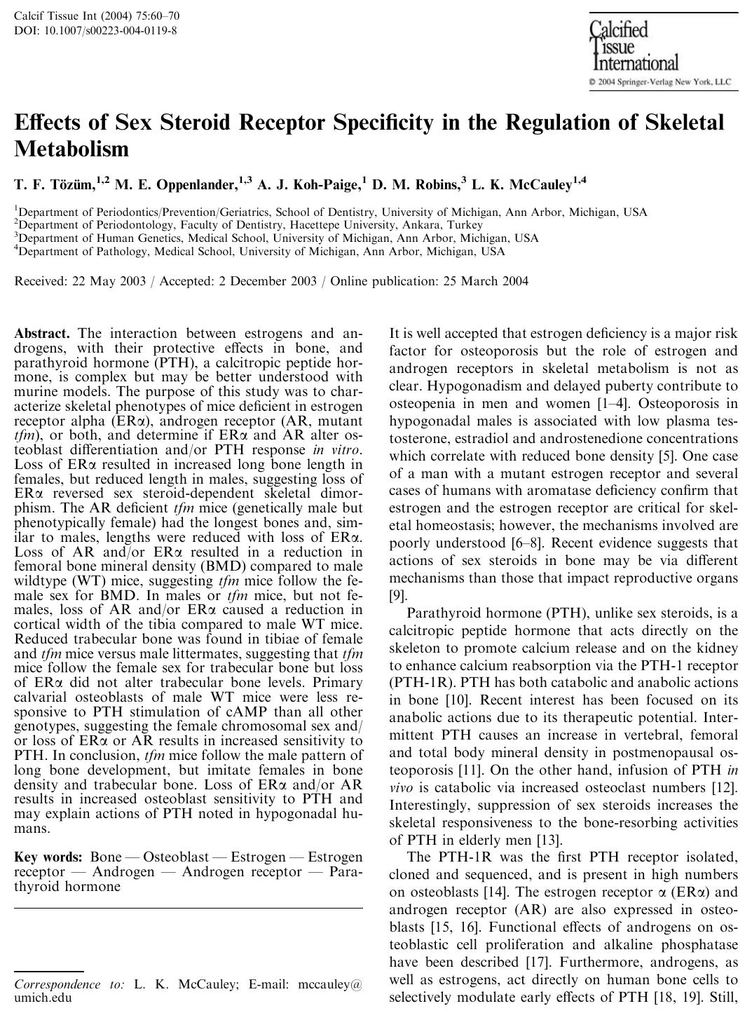 Effects of Sex Steroid Receptor Specificity in the Regulation of Skeletal Metabolism by Tozum T.F. et al