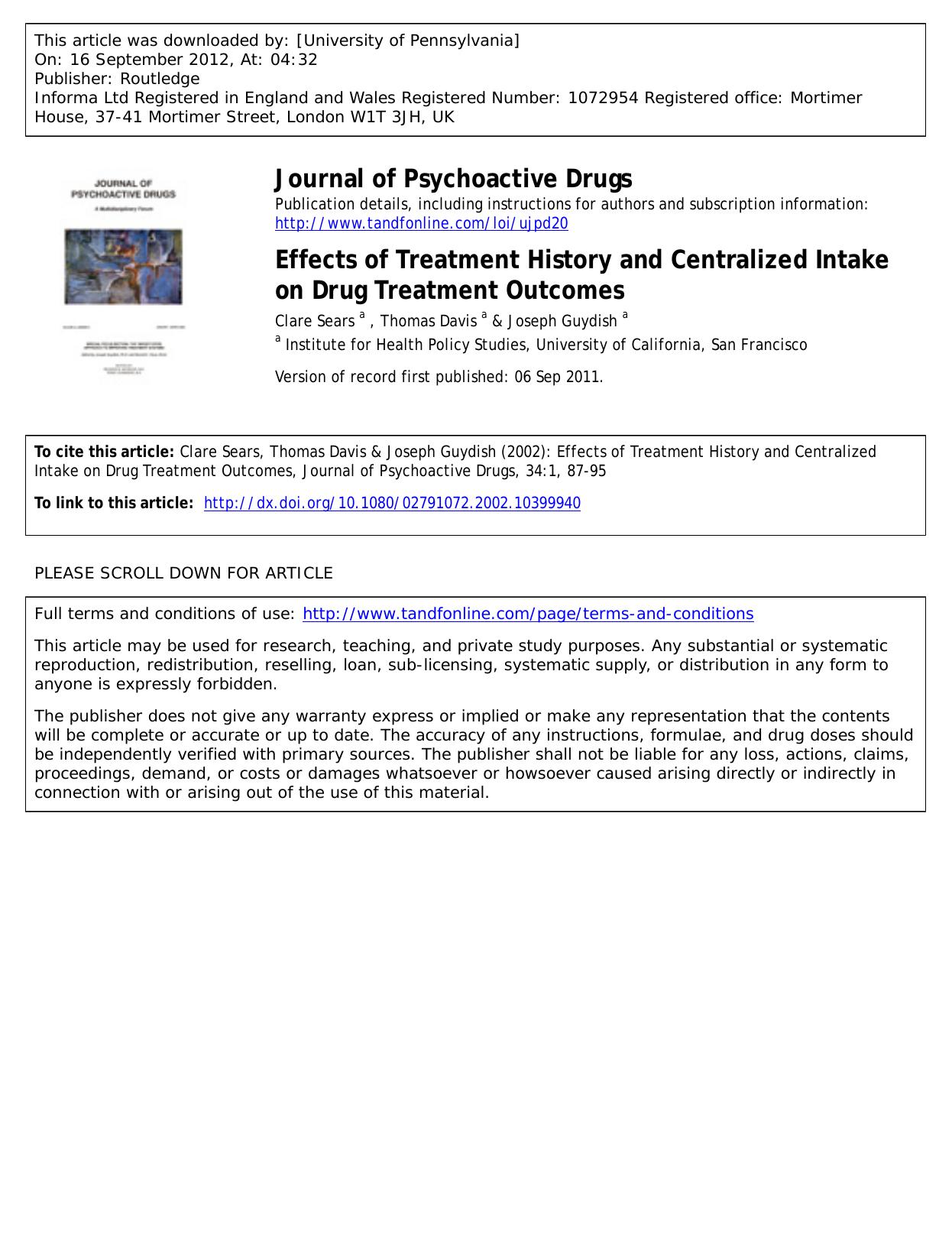 Effects of Treatment History and Centralized Intake on Drug Treatment Outcomes by Clare Sears a Thomas Davis a & Joseph Guydish a