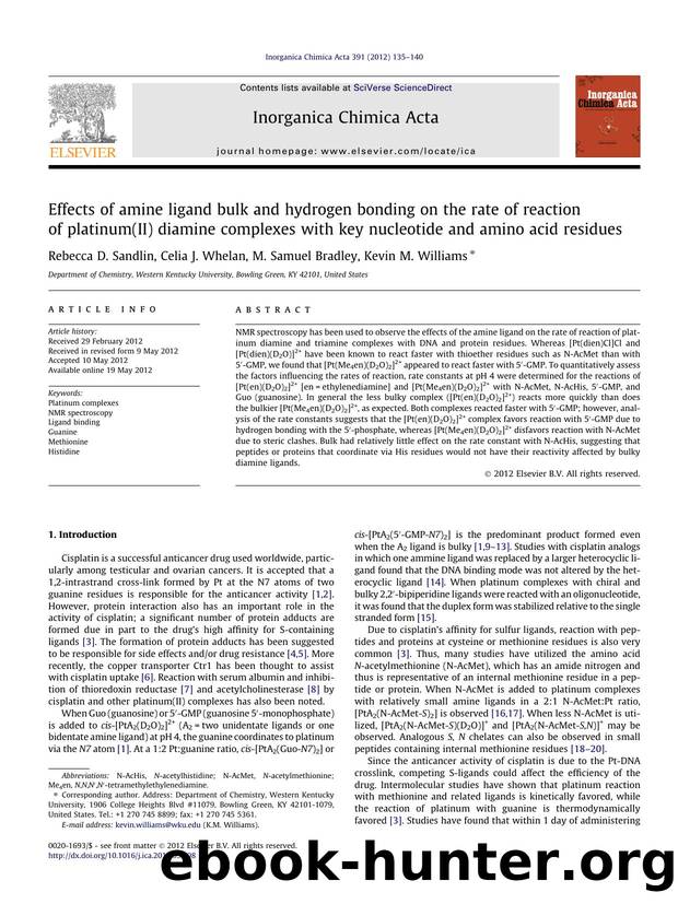 Effects of amine ligand bulk and hydrogen bonding on the rate of reaction of platinum(II) diamine complexes with key nucleotide and amino acid residues by Rebecca D. Sandlin & Celia J. Whelan & M. Samuel Bradley & Kevin M. Williams