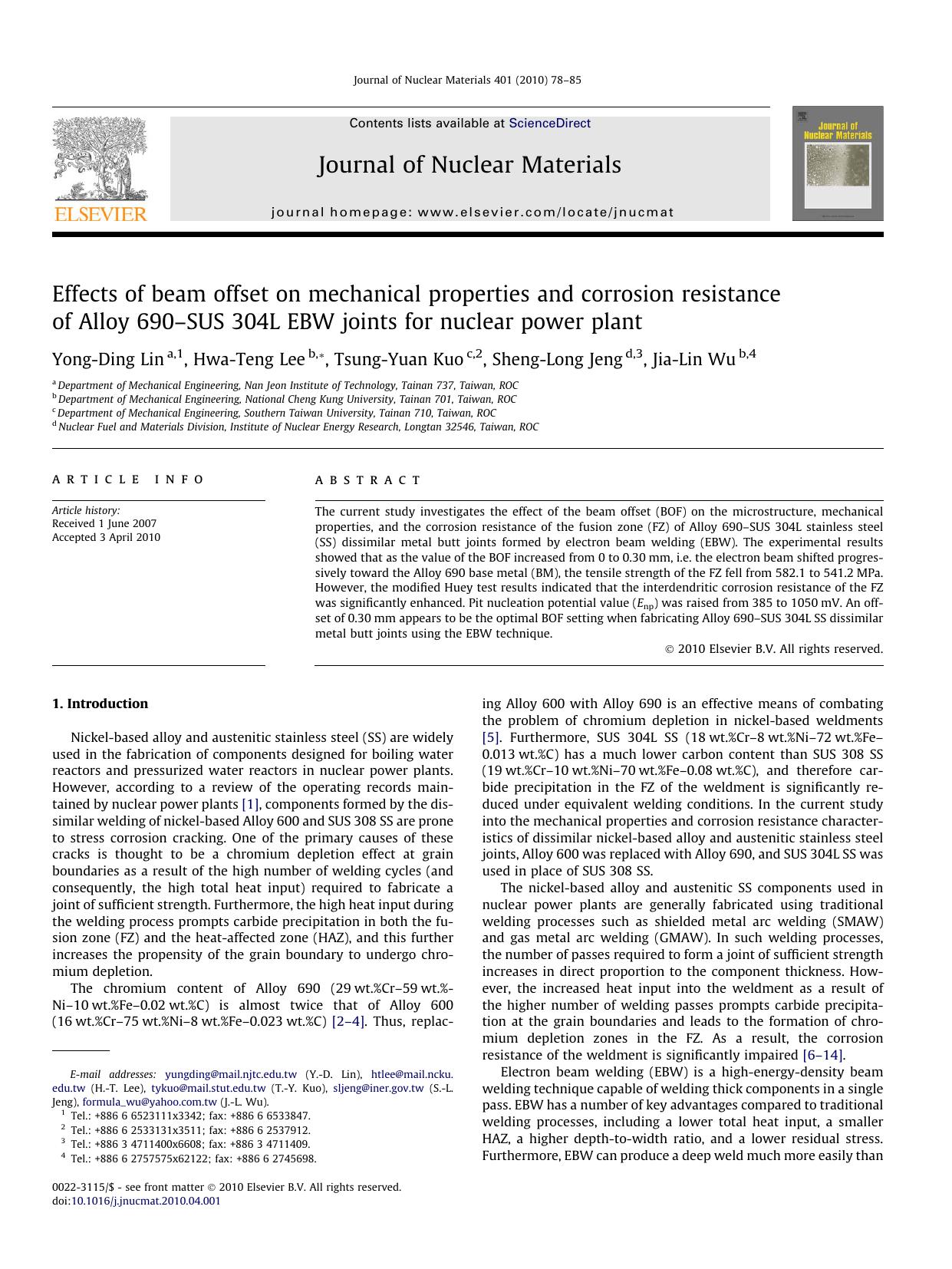Effects of beam offset on mechanical properties and corrosion resistance of Alloy 690âSUS 304L EBW joints for nuclear power plant by Yong-Ding Lin; Hwa-Teng Lee; Tsung-Yuan Kuo; Sheng-Long Jeng; Jia-Lin Wu