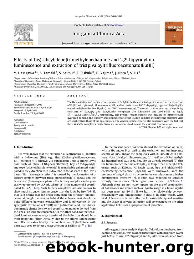 Effects of bis(salicylidene)trimethylenediamine and 2,2â²-bipyridyl on luminescence and extraction of tris(pivaloyltrifluoroacetonato)Eu(III) by Y. Hasegawa; S. Tamaki; S. Saitou; Z. Piskuła; H. Yajima; J. Noro; S. Lis