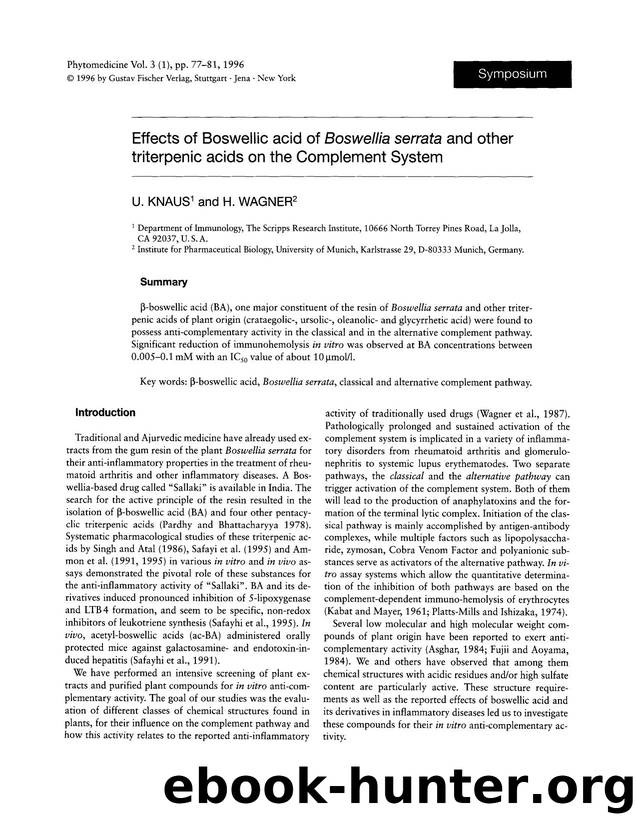 Effects of boswellic acid of Boswellia serrata and other triterpenic acids on the complement system by U. Knaus & H. Wagner