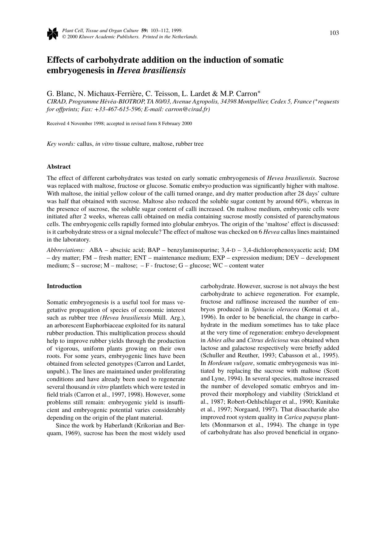 Effects of carbohydrate addition on the induction of somatic embryogenesis in Hevea brasiliensis by Unknown