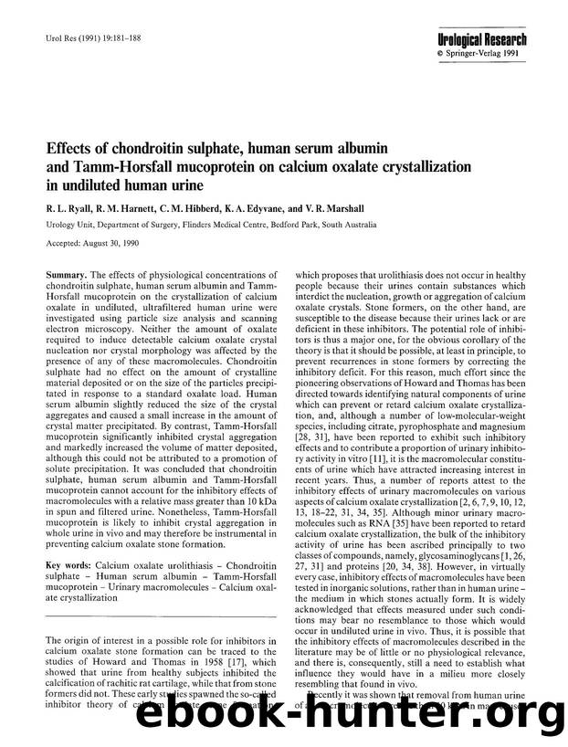Effects of chondroitin sulphate, human serum albumin and Tamm-Horsfall mucoprotein on calcium oxalate crystallization in undiluted human urine by Unknown