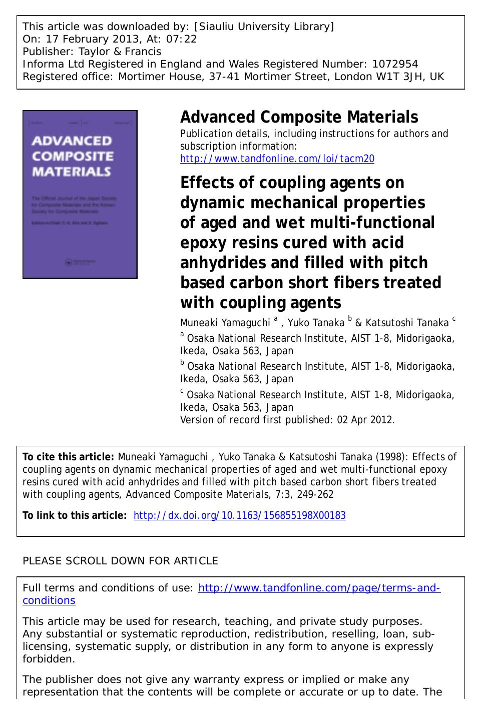 Effects of coupling agents on dynamic mechanical properties of aged and wet multi-functional epoxy resins cured with acid anhydrides and filled with pitch based carbon short fibers by Muneaki Yamaguchi Yuko Tanaka & Katsutoshi Tanaka