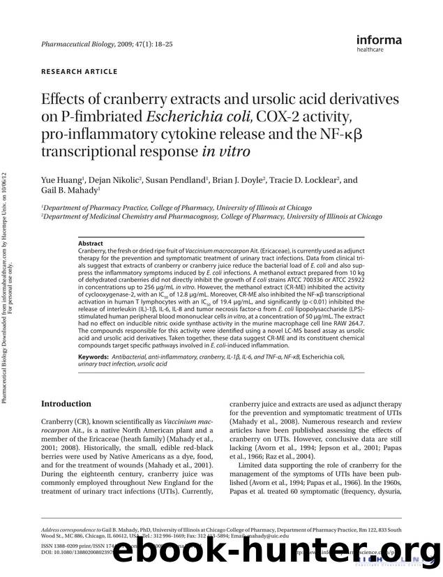 Effects of cranberry extracts and ursolic acid derivatives on P-fimbriated Escherichia coli, COX-2 activity, pro-inflammatory cytokine release and the NF-κβ transcriptional response in vitro by Yue Huang Dejan Nikolic Susan Pendland Brian J. Doyle Tracie D. Locklear & Gail B. Mahady