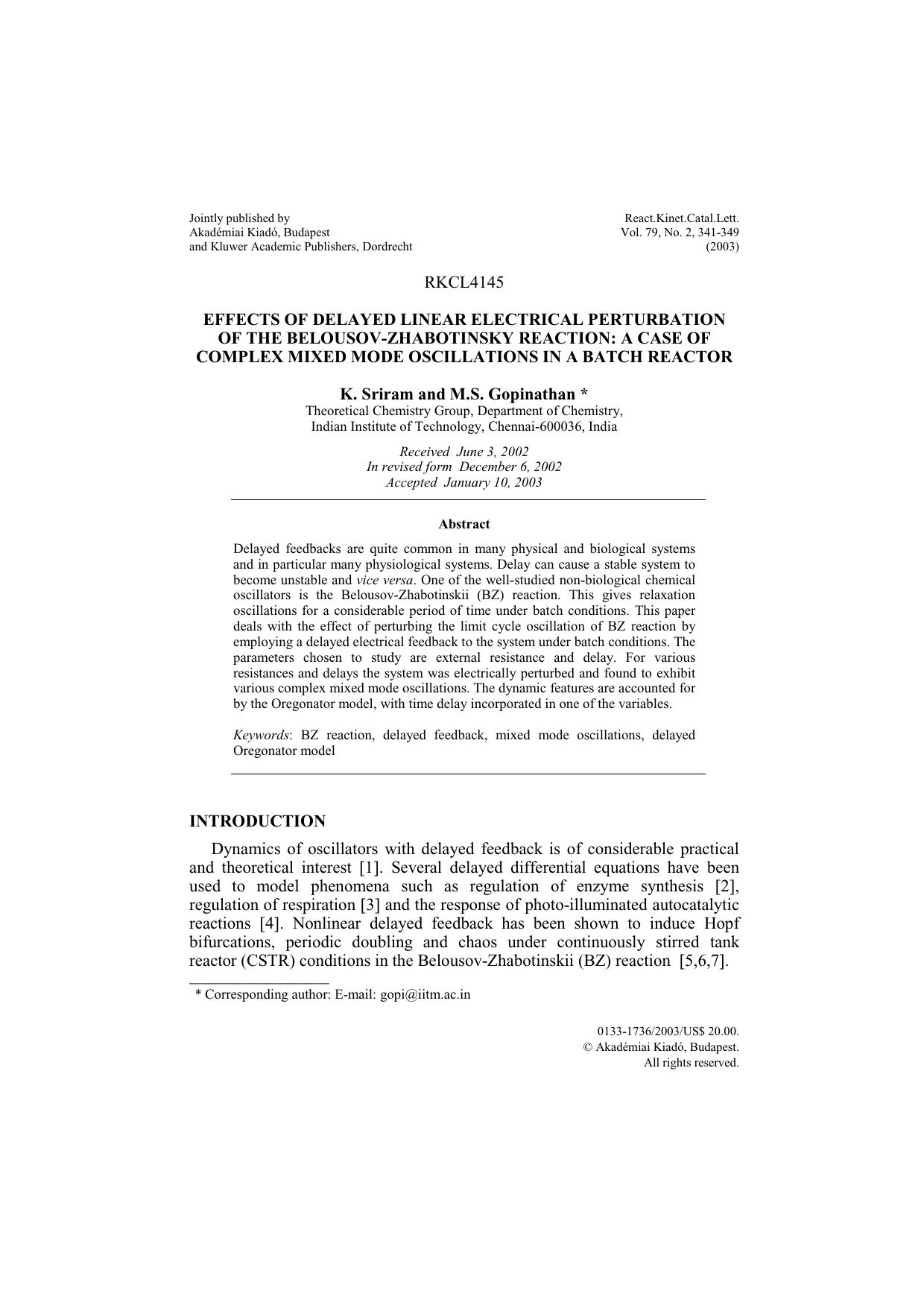 Effects of delayed linear electrical perturbation of the Belousov-Zhabotinsky reaction: a case of complex mixed mode oscillations in a batch reactor by Unknown
