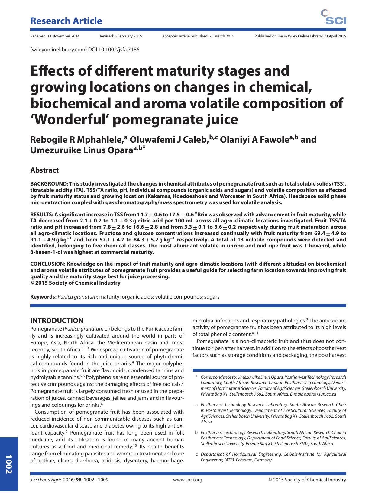 Effects of different maturity stages and growing locations on changes in chemical, biochemical and aroma volatile composition of `Wonderful' pomegranate juice by Unknown