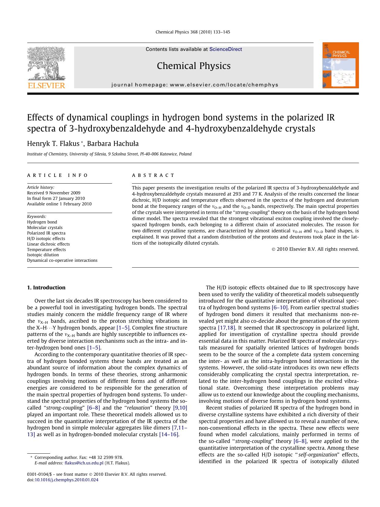 Effects of dynamical couplings in hydrogen bond systems in the polarized IR spectra of 3-hydroxybenzaldehyde and 4-hydroxybenzaldehyde crystals by Henryk T. Flakus; Barbara Hachuła