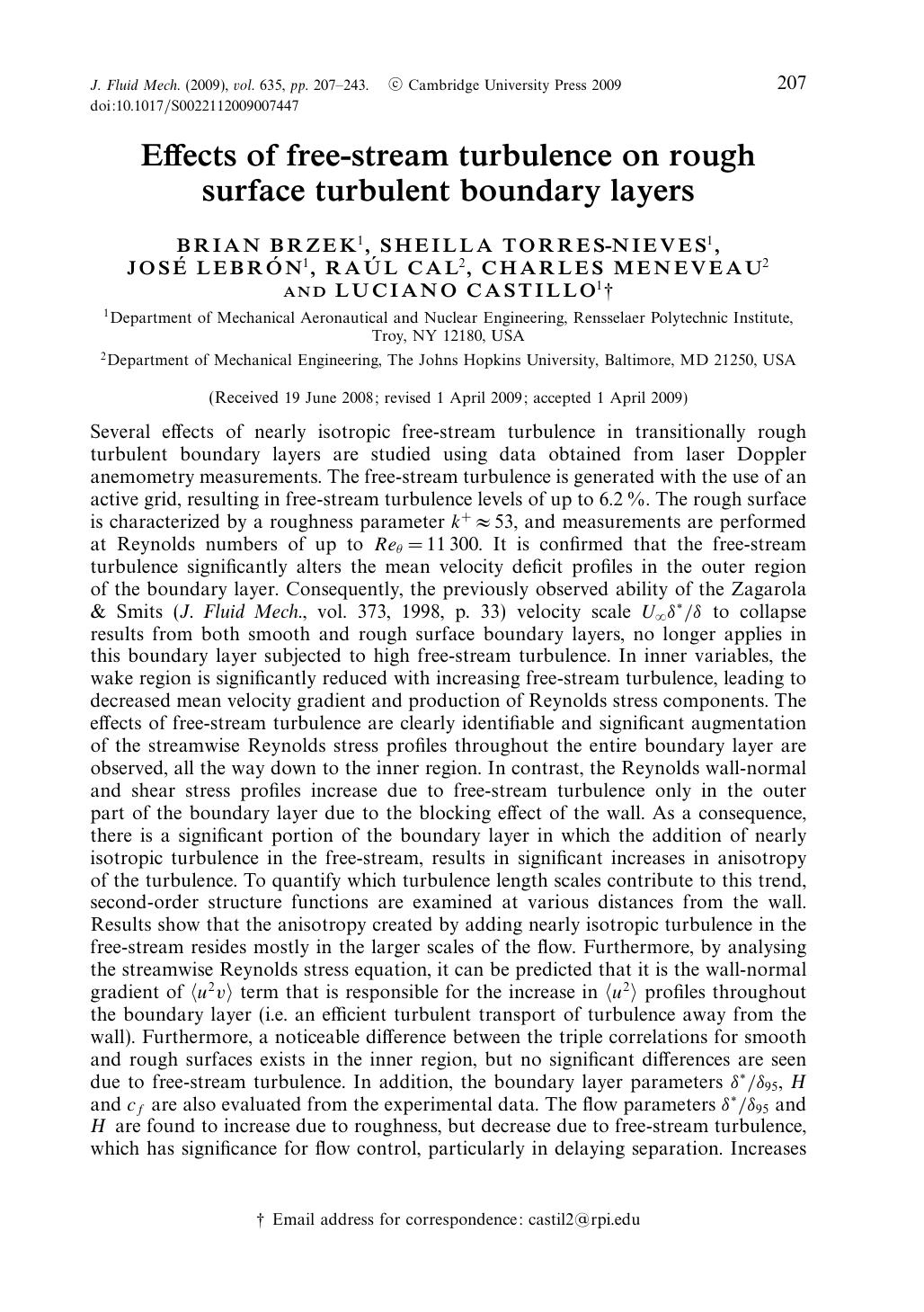 Effects of free-stream turbulence on rough surface turbulent boundary layers by BRIAN BRZEK SHEILLA TORRES-NIEVES JOSÉ LEBRÓN RAÚL CAL CHARLES MENEVEAU LUCIANO CASTILLO