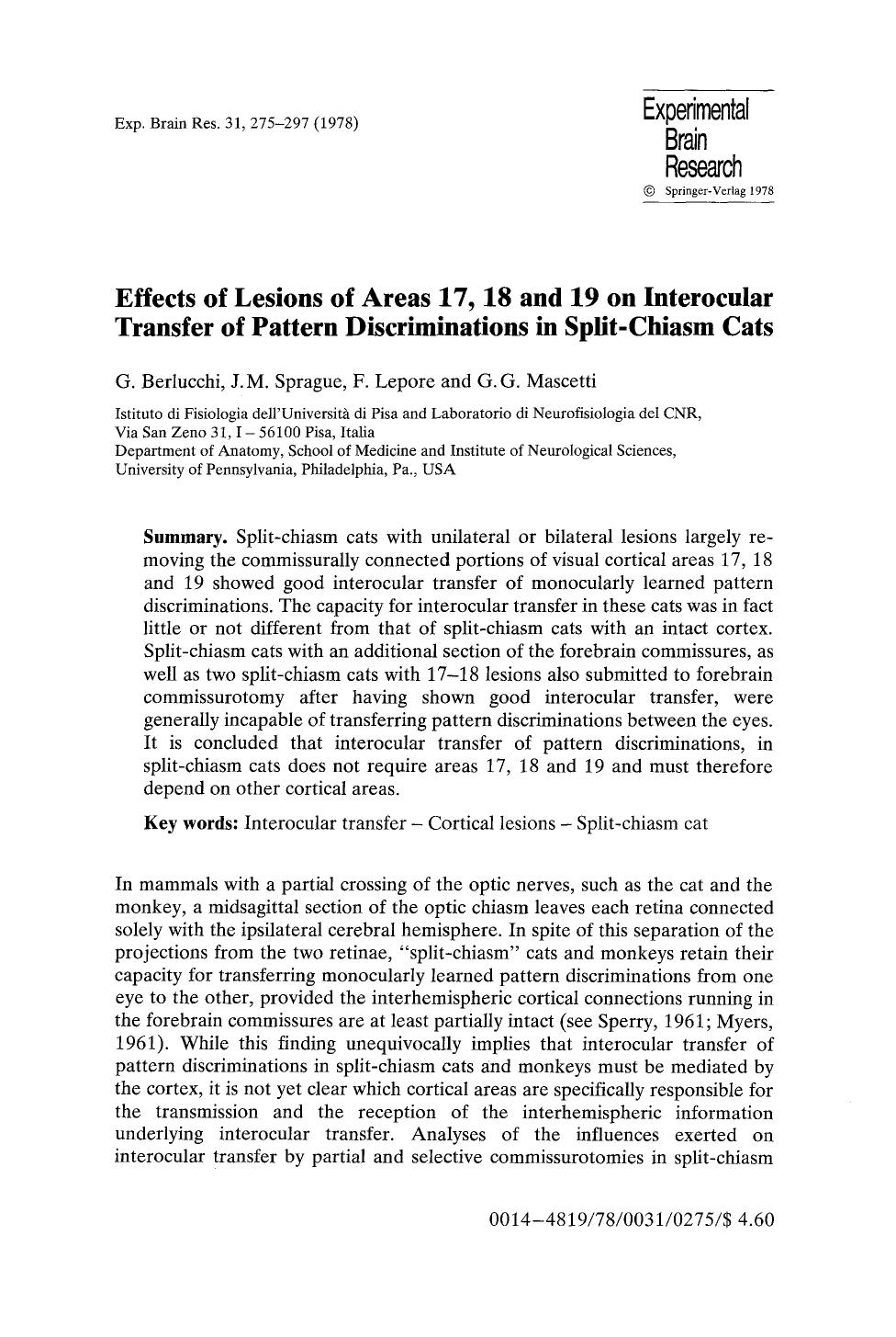 Effects of lesions of areas 17, 18 and 19 on interocular transfer of pattern discriminations in split-chiasm cats by Unknown
