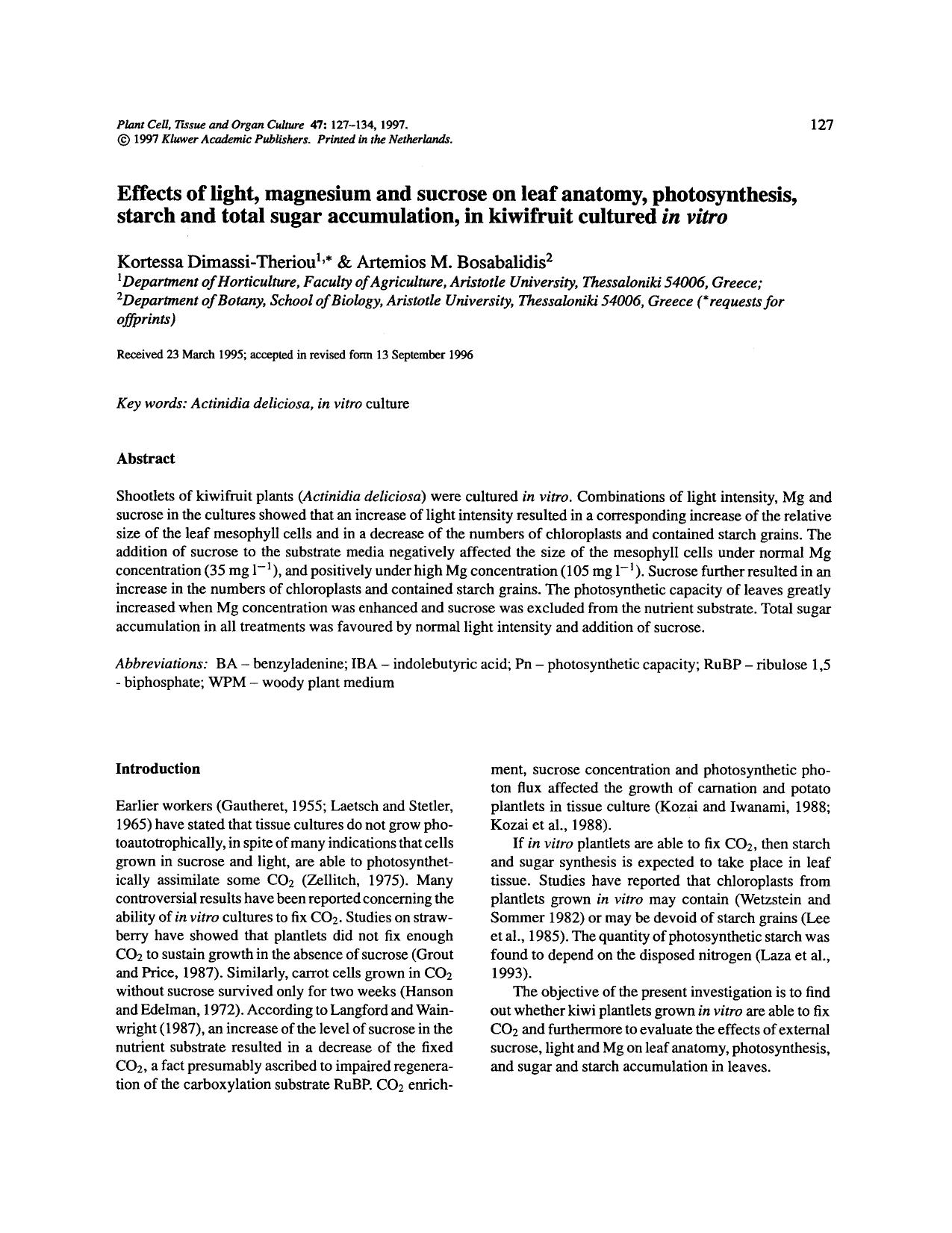 Effects of light, magnesium and sucrose on leaf anatomy, photosynthesis, starch and total sugar accumulation, in kiwifruit cultured <Emphasis Type="Italic">in vitro <Emphasis> by Unknown