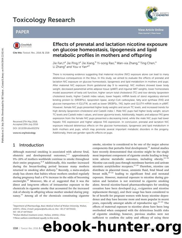 Effects of prenatal and lactation nicotine exposure on glucose homeostasis, lipogenesis and lipid metabolic profiles in mothers and offspring by Jie Fan Jie Ping Jie Xiang Yi-song Rao Wan-xia Zhang Ting Chen Li Zhang You-e Yan