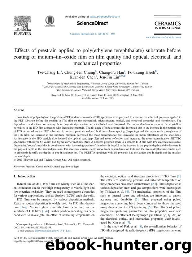 Effects of prestrain applied to poly(ethylene terephthalate) substrate before coating of indiumâtinâoxide film on film quality and optical, electrical, and mechanical properties by Tse-Chang Li & Chung-Jen Chung & Chang-Fu Han & Po-Tsung Hsieh & Kuan-Jen Chen & Jen-Fin Lin