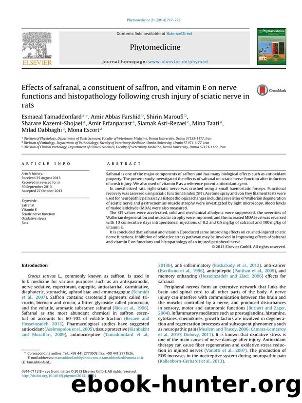 Effects of safranal, a constituent of saffron, and vitamin E on nerve functions and histopathology following crush injury of sciatic nerve in rats by unknow