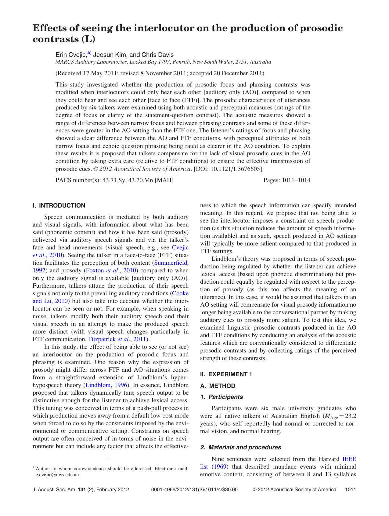 Effects of seeing the interlocutor on the production of prosodic contrasts (L) by Erin Cvejic Jeesun Kim and Chris Davis