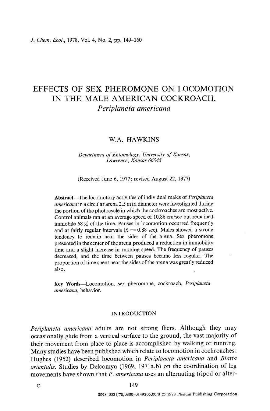 Effects of sex pheromone on locomotion in the male American cockroach, <Emphasis Type="Italic">Periplaneta americana <Emphasis> by Unknown