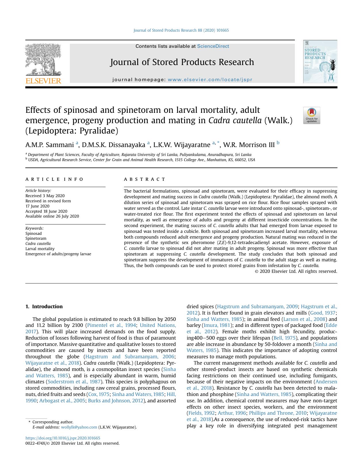 Effects of spinosad and spinetoram on larval mortality, adult emergence, progeny production and mating in Cadra cautella (Walk.) (Lepidoptera: Pyralidae) by A.M.P. Sammani & D.M.S.K. Dissanayaka & L.K.W. Wijayaratne & W.R. Morrison III