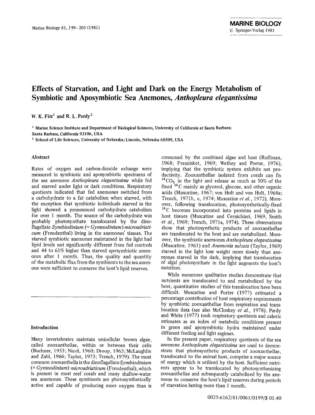 Effects of starvation, and light and dark on the energy metabolism of symbiotic and aposymbiotic sea anemones, <Emphasis Type="Italic">Anthopleura elegantissima<Emphasis> by Unknown