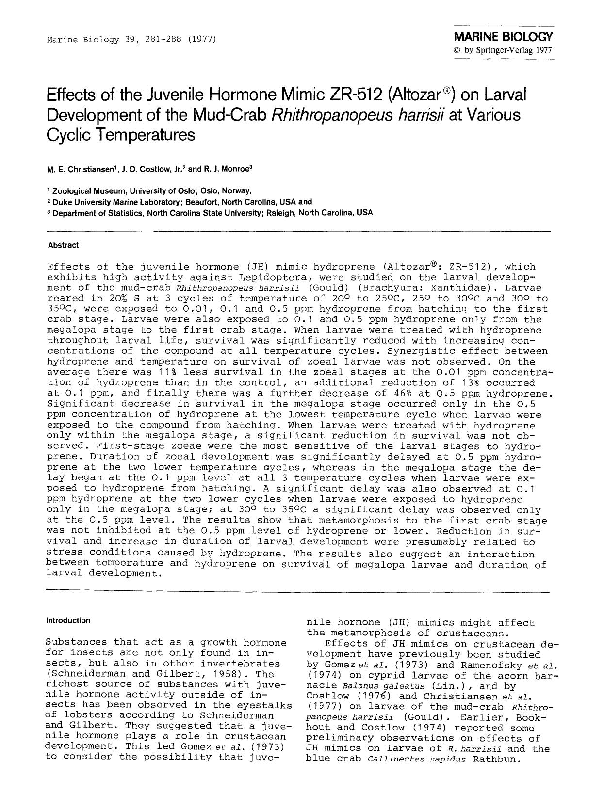 Effects of the juvenile hormone mimic ZR-512 (Altozar<Superscript>&#x00AE;<Superscript>) on larval development of the mud-crab <Emphasis Type="Italic">Rhithropanopeus harrisii<Emph by Unknown