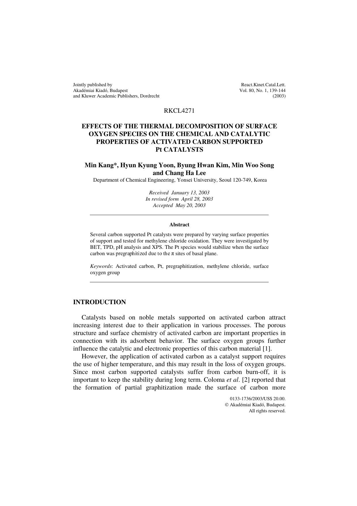 Effects of the thermal decomposition of surface oxygen species on the chemical and catalytic properties of activated carbon supported Pt catalysts by Unknown