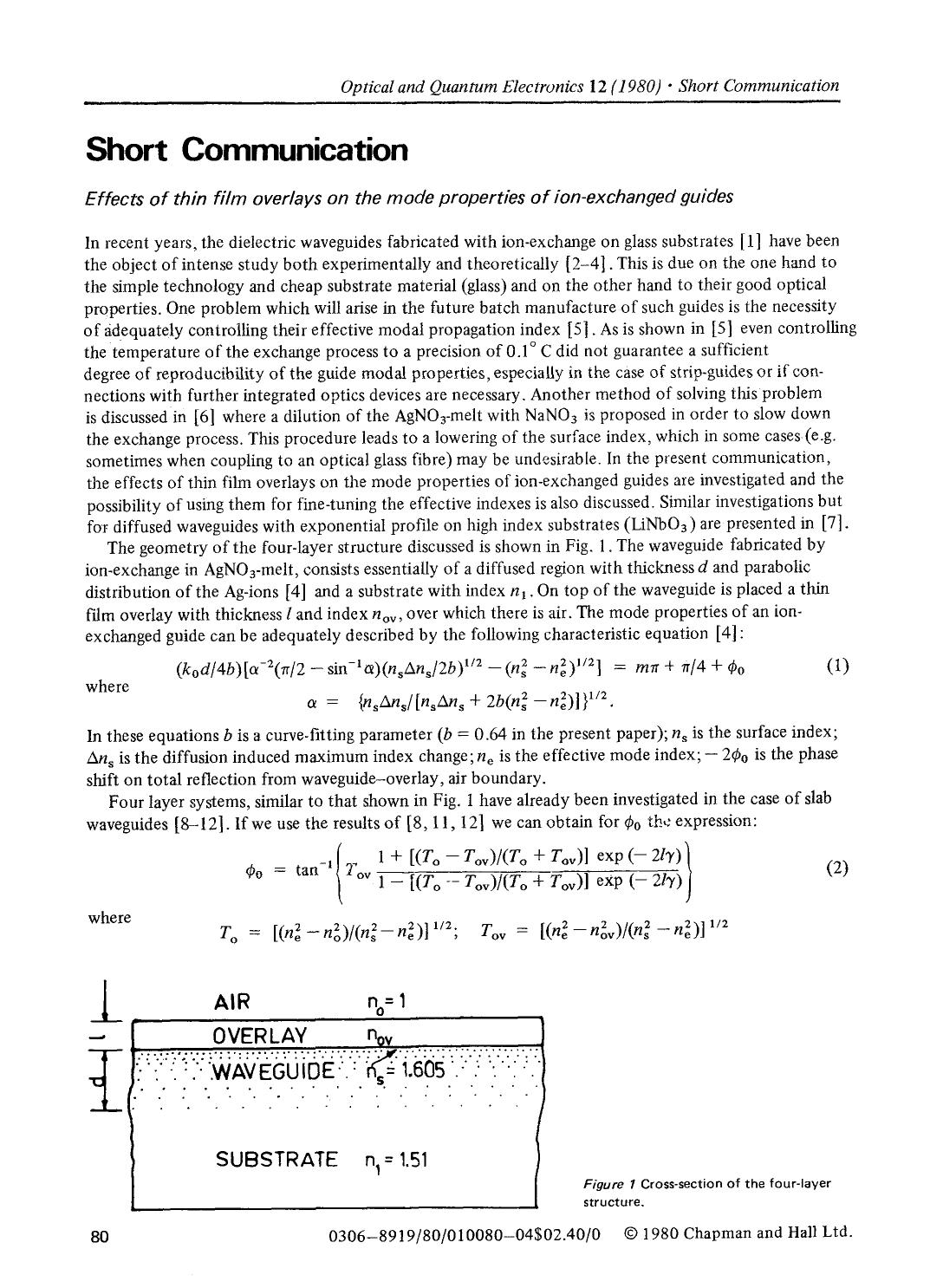Effects of thin film overlays on the mode properties of ion-exchanged guide by Unknown