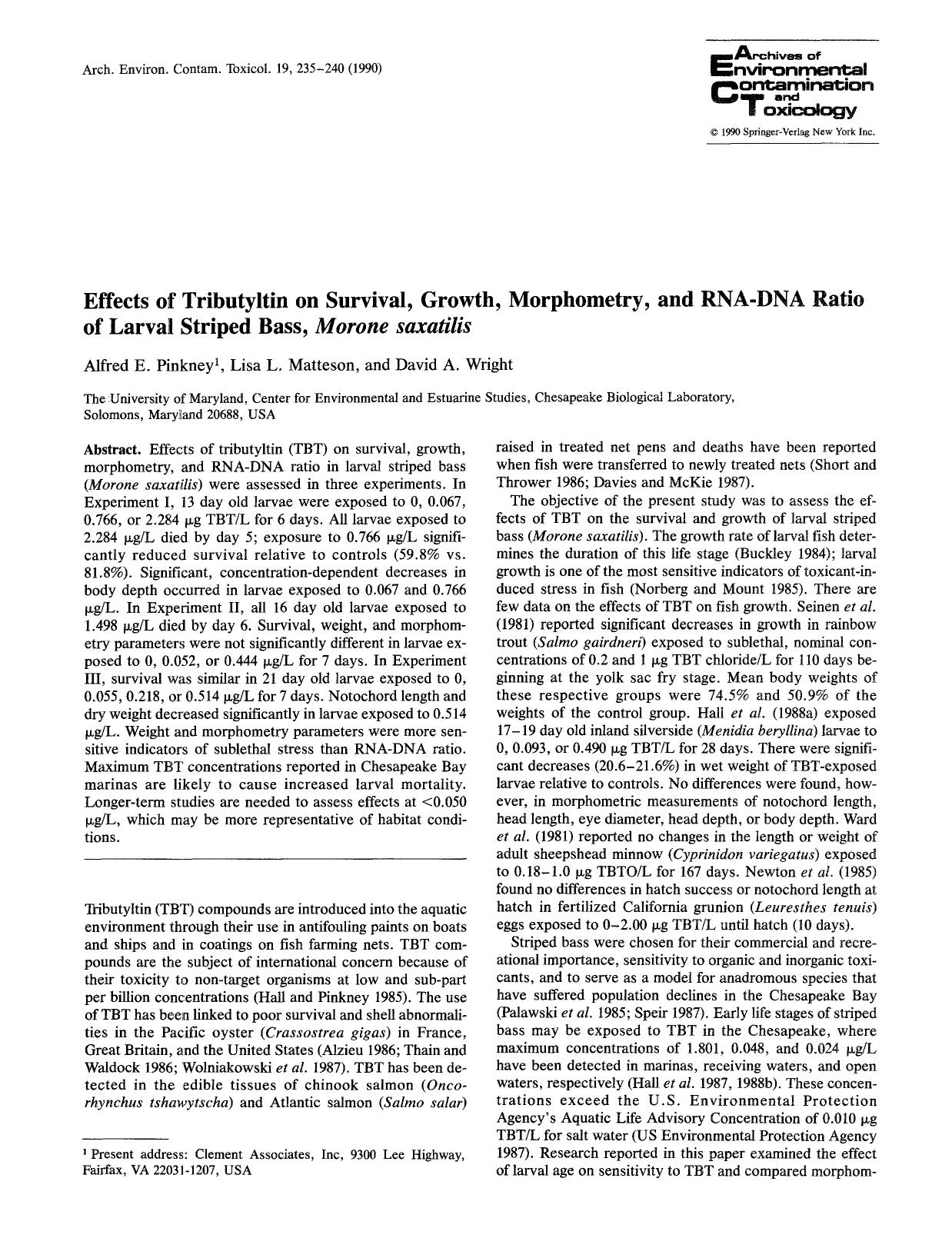 Effects of tributyltin on survival, growth, morphometry, and RNA-DNA ratio of larval striped bass, <Emphasis Type="Italic">Morone saxatilis <Emphasis> by Unknown