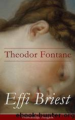 Effi Briest: Theodor Fontane: Effi Briest: Textausgabe by Fontane Theodor
