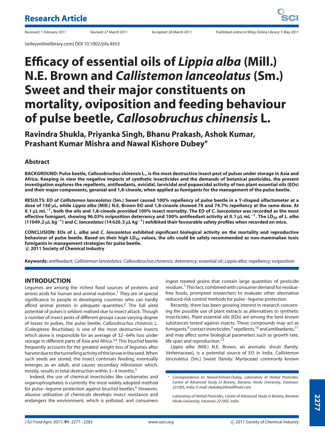 Efficacy of essential oils of Lippia alba (Mill.) N.E. Brown and Callistemon lanceolatus (Sm.) Sweet and their major constituents on mortality, oviposition and feeding behaviour of by Unknown