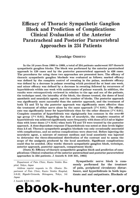 Efficacy of thoracic sympathetic ganglion block and prediction of complications: Clinical evaluation of the anterior paratracheal and posterior paravertebral approaches in 234 patients by Unknown