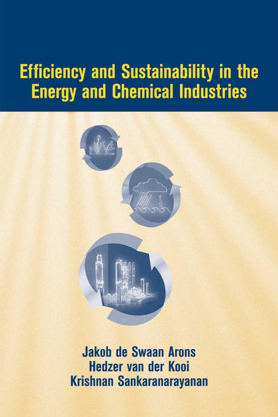 Efficiency and Sustainability in the Energy and Chemical Industries (2004) by Unknown