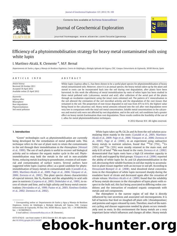 Efficiency of a phytoimmobilisation strategy for heavy metal contaminated soils using white lupin by I. Martínez-Alcalá & R. Clemente & M.P. Bernal
