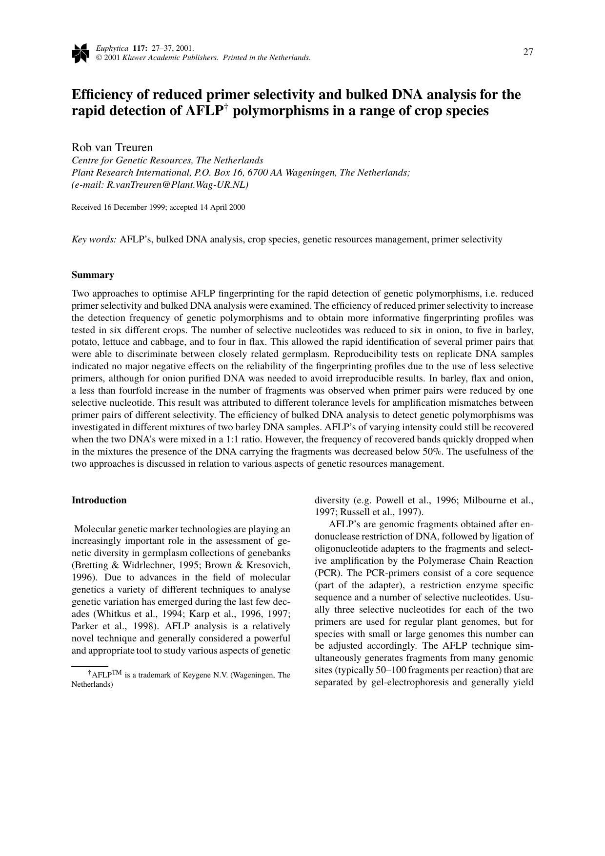 Efficiency of reduced primer selectivity and bulked DNA analysis for the rapid detection of AFLP† polymorphisms in a range of crop species by Unknown