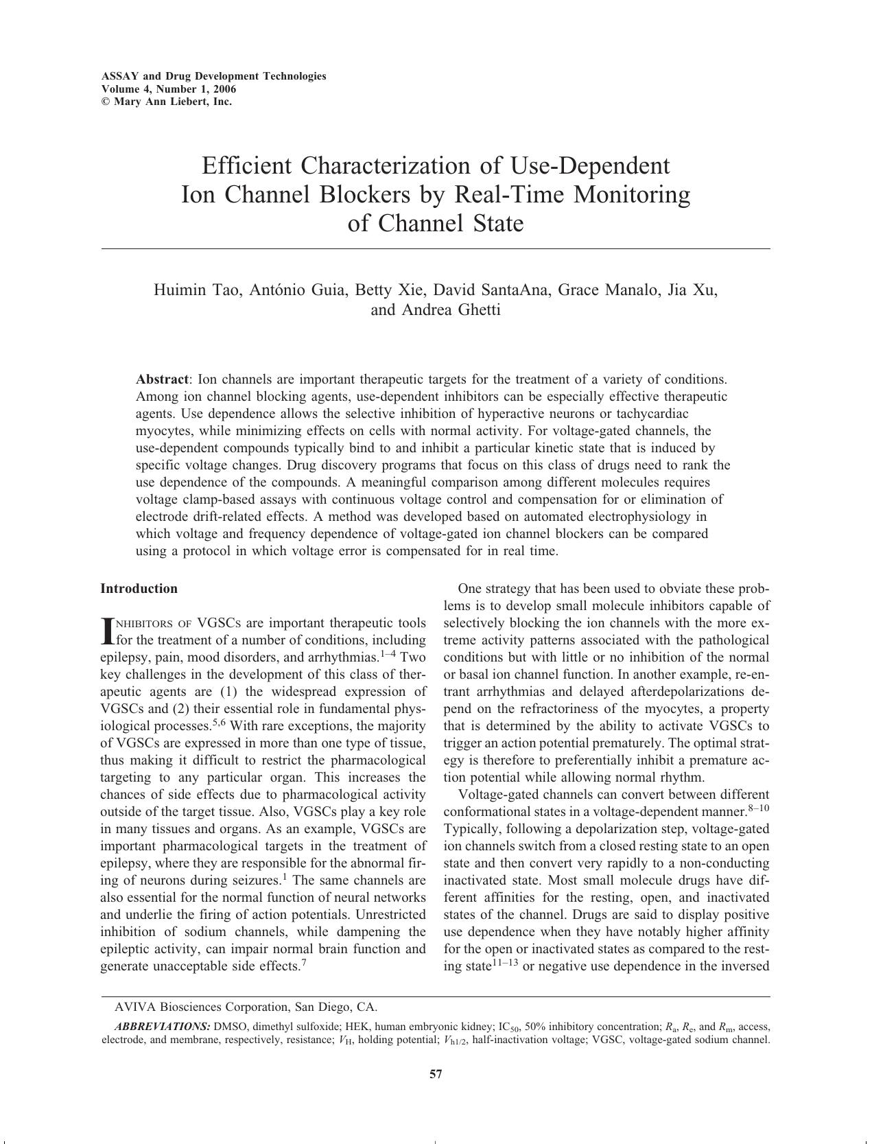 Efficient Characterization of Use-Dependent Ion Channel Blockers by Real-Time Monitoring of Channel State by Huimin Tao António Guia Betty Xie David SantaAna Grace Manalo Jia Xu Andrea Ghetti Ph.D