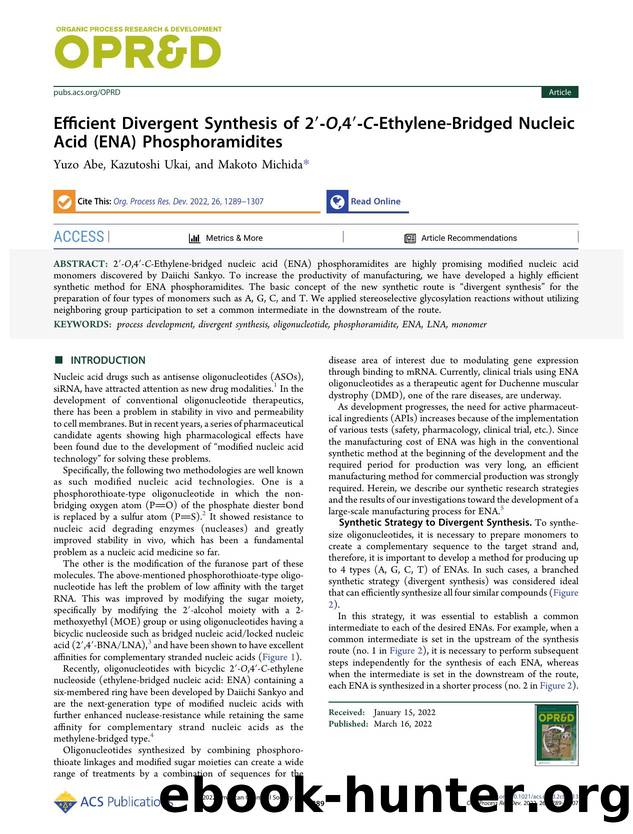 Efficient Divergent Synthesis of 2â²-O,4â²-C-Ethylene-Bridged Nucleic Acid (ENA) Phosphoramidites by Yuzo Abe Kazutoshi Ukai and Makoto Michida