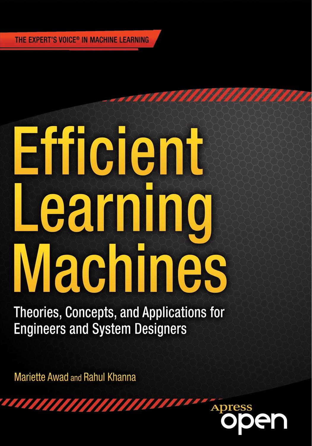 Efficient Learning Machines by Mariette Awad & Rahul Khanna