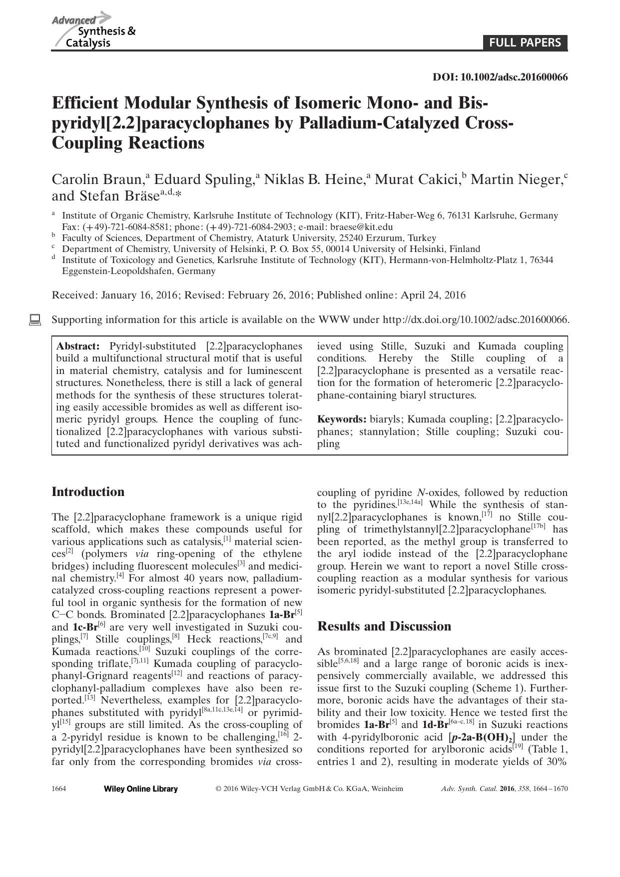 Efficient Modular Synthesis of Isomeric Mono and Bispyridyl[2.2]paracyclophanes by PalladiumCatalyzed Cross Coupling Reactions by Unknown