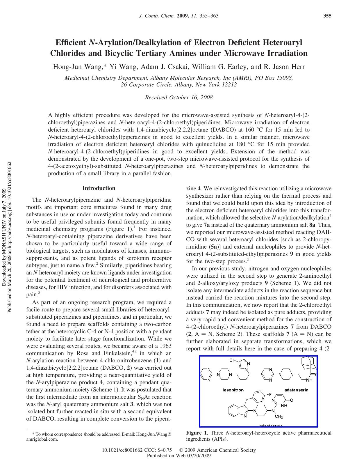 Efficient N-ArylationDealkylation of Electron Deficient Heteroaryl Chlorides and Bicyclic Tertiary Amines under Microwave Irradiation by Hong-Jun Wang* Yi Wang Adam J. Csakai William G. Earley & R. Jason Herr
